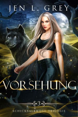 [Schicksalswege 03] • Vorsehung